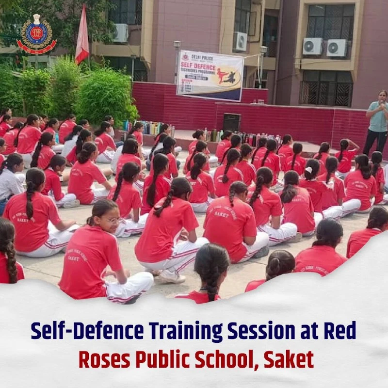 Delhi Police ने Saket के Red Roses Public School में स्टूडेंट्स के लिए Self-Defence Training की आयोजित
