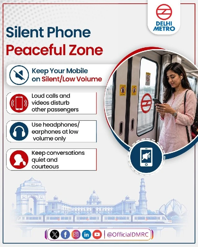 Delhi Metro की बड़ी अपील: सफर के दौरान मोबाइल साइलेंट रखें और तेज आवाज में बात न करें