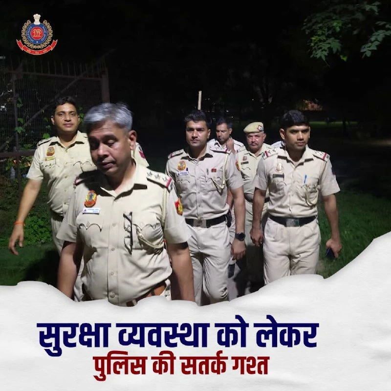 दिल्ली के साउथ डिस्ट्रिक्ट में सुरक्षा मजबूत, पुलिस ने बढ़ाई पेट्रोलिंग